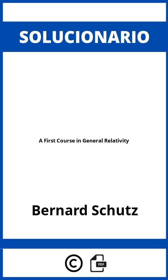 Solucionario A First Course in General Relativity