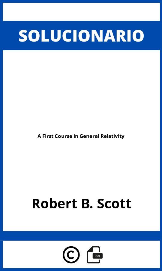 Solucionario A First Course in General Relativity