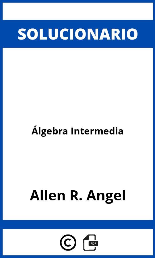 Solucionario Álgebra Intermedia