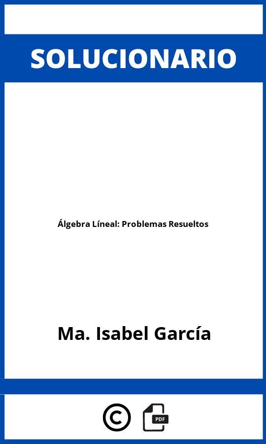 Solucionario Álgebra Líneal: Problemas Resueltos