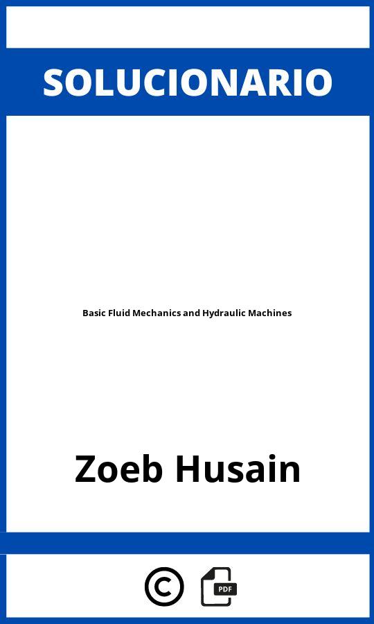 Solucionario Basic Fluid Mechanics and Hydraulic Machines