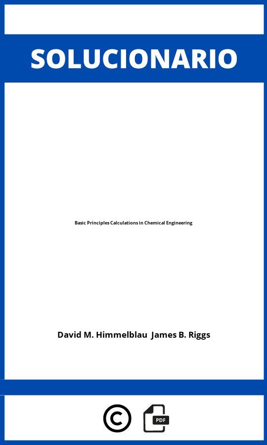 Solucionario Basic Principles Calculations in Chemical Engineering