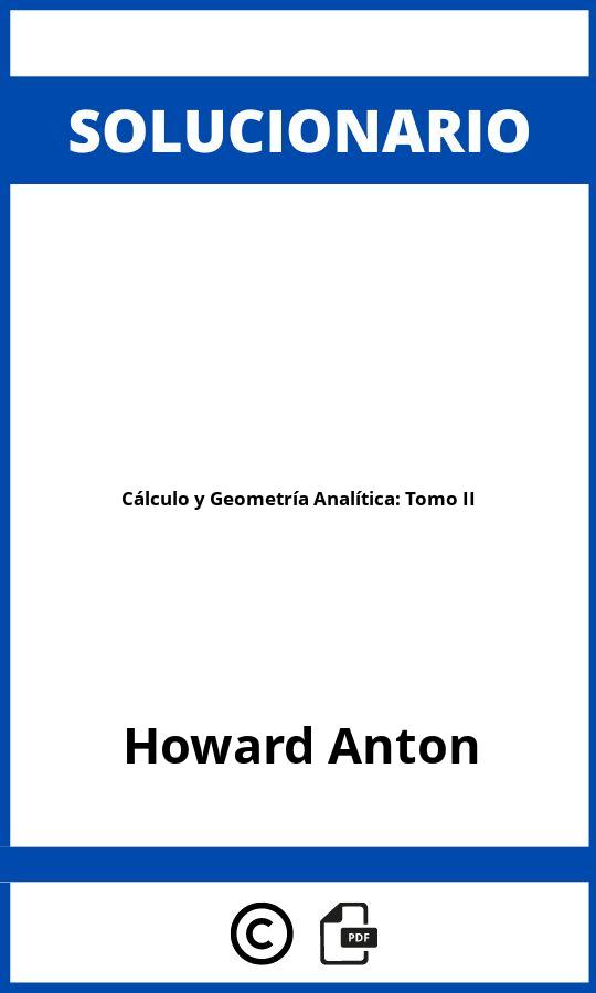 Solucionario Cálculo y Geometría Analítica: Tomo II
