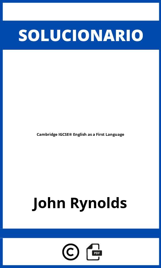 Solucionario Cambridge IGCSE® English as a First Language