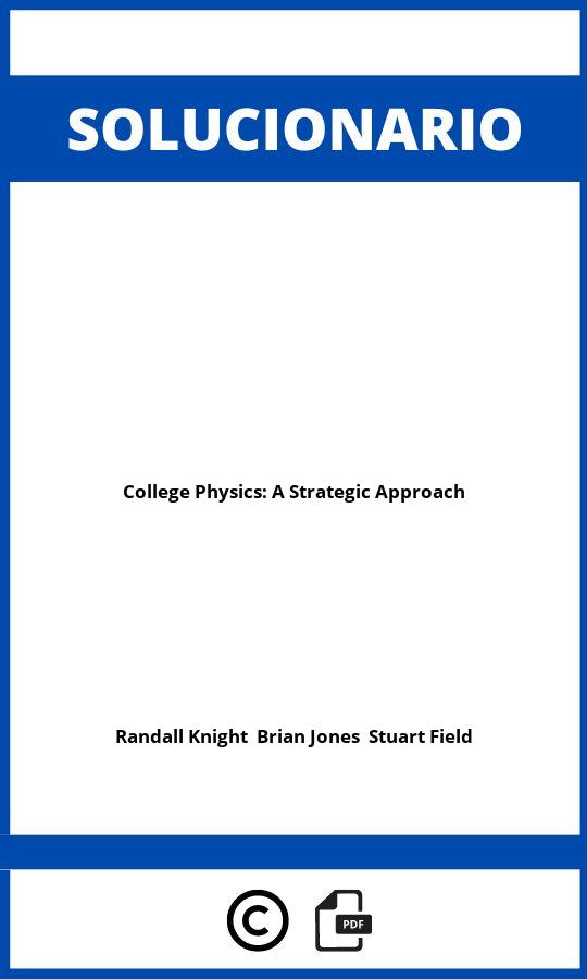 Solucionario College Physics: A Strategic Approach
