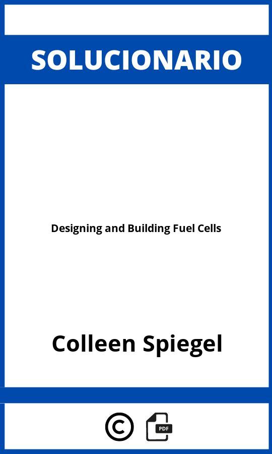 Solucionario Designing and Building Fuel Cells