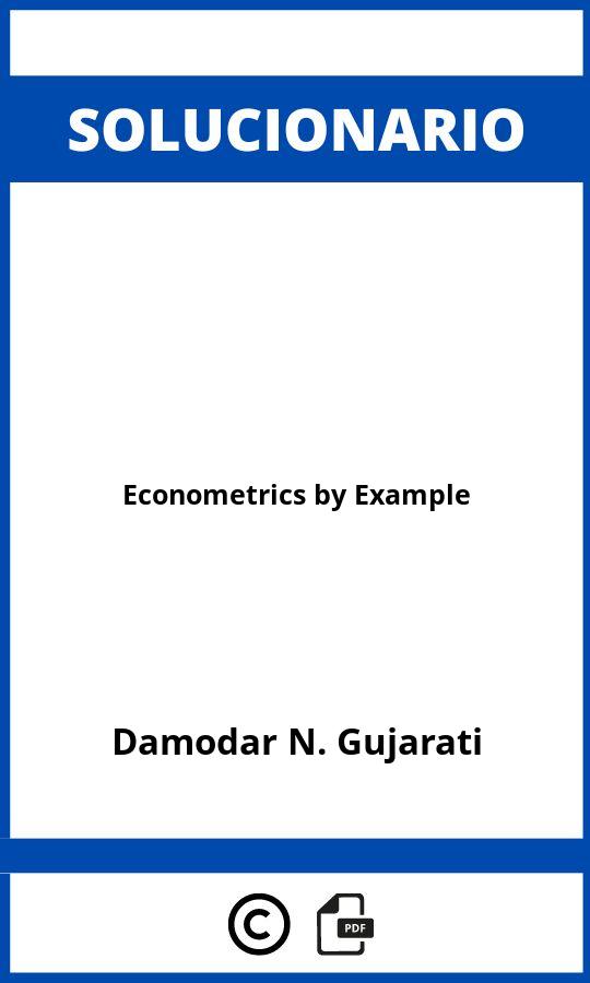 Solucionario Econometrics by Example