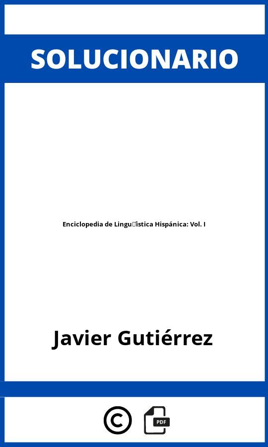 Solucionario Enciclopedia de Lingüística Hispánica: Vol. I