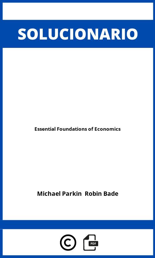 Solucionario Essential Foundations of Economics