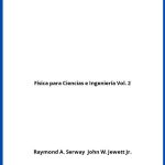 Solucionario Física para Ciencias e Ingeniería Vol. 2
