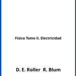 Solucionario Física Tomo II. Electricidad
