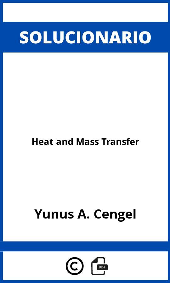 Solucionario Heat and Mass Transfer