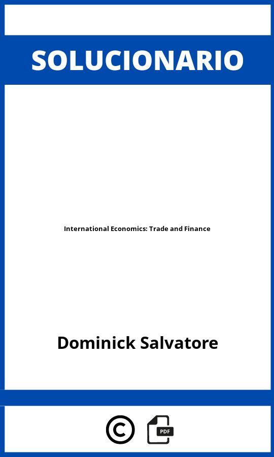 Solucionario International Economics: Trade and Finance