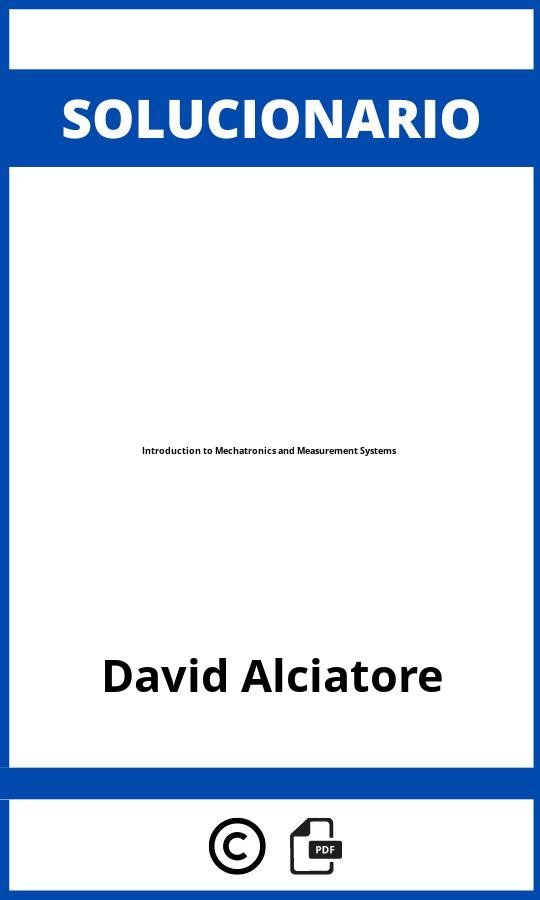 Solucionario Introduction to Mechatronics and Measurement Systems