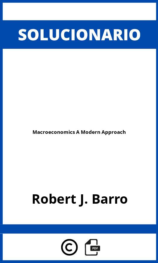 Solucionario Macroeconomics A Modern Approach