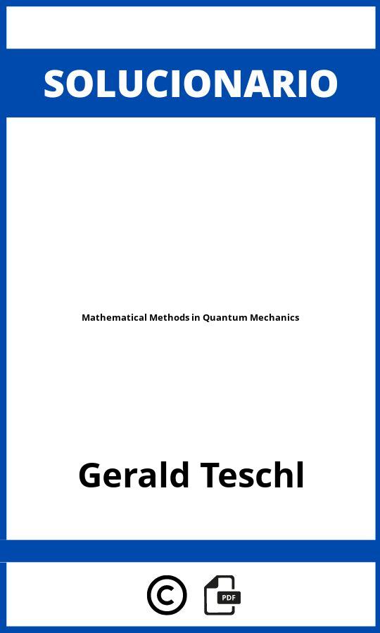 Solucionario Mathematical Methods in Quantum Mechanics