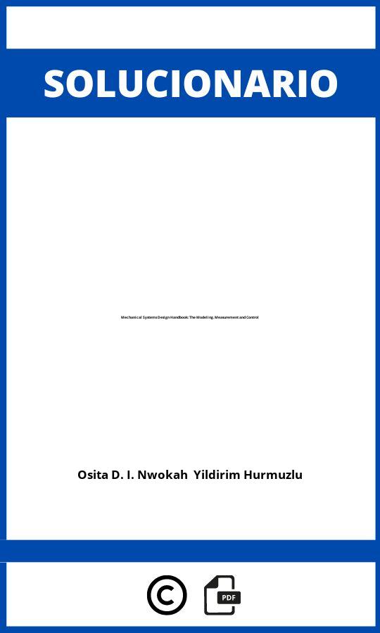 Solucionario Mechanical Systems Design Handbook: The Modeling. Measurement and Control