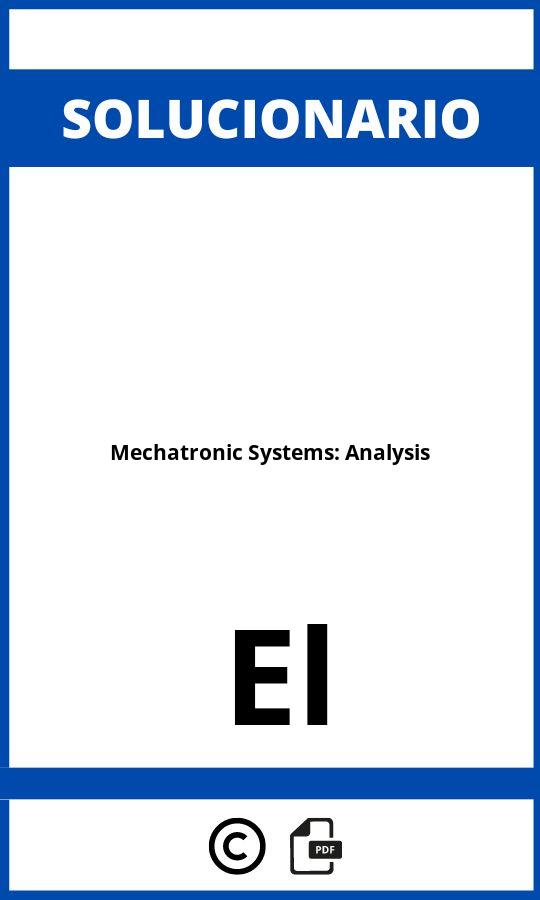 Solucionario Mechatronic Systems: Analysis