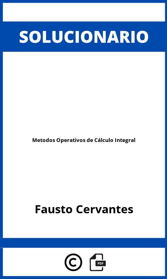 Solucionario Metodos Operativos de Cálculo Integral
