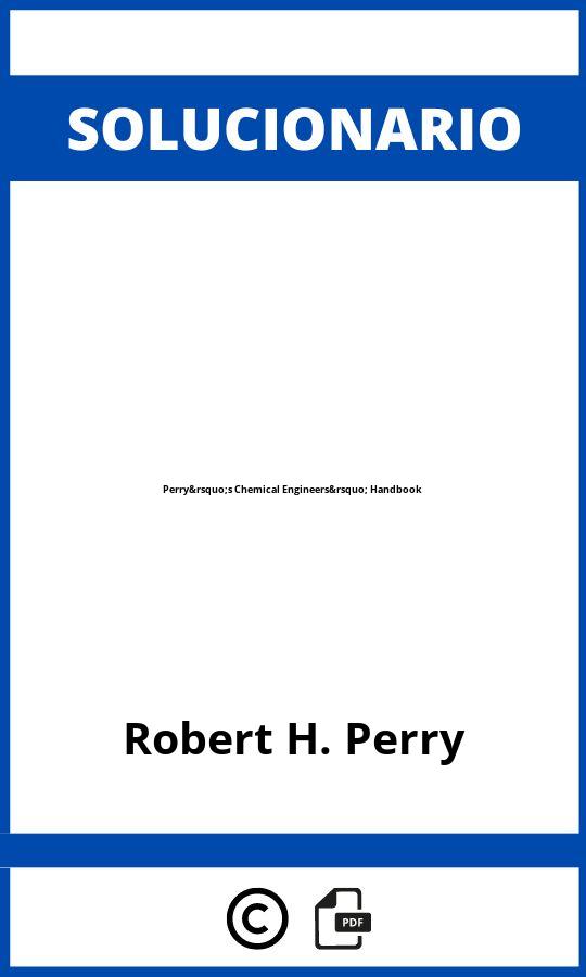 Solucionario Perry’s Chemical Engineers’ Handbook