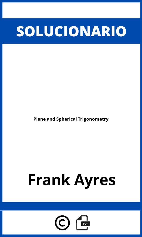 Solucionario Plane and Spherical Trigonometry