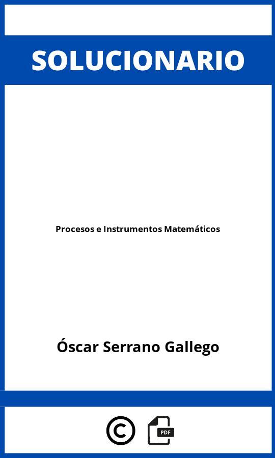 Solucionario Procesos e Instrumentos Matemáticos