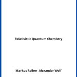 Solucionario Relativistic Quantum Chemistry