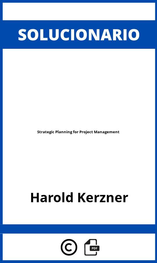 Solucionario Strategic Planning for Project Management