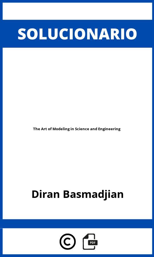 Solucionario The Art of Modeling in Science and Engineering
