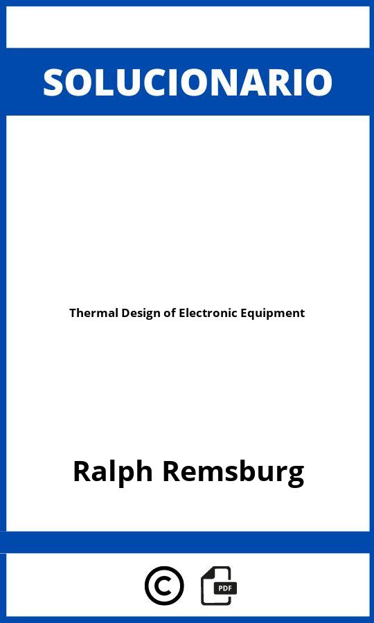 Solucionario Thermal Design of Electronic Equipment