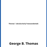 Solucionario Thomas´ Calculus Early Transcendentals