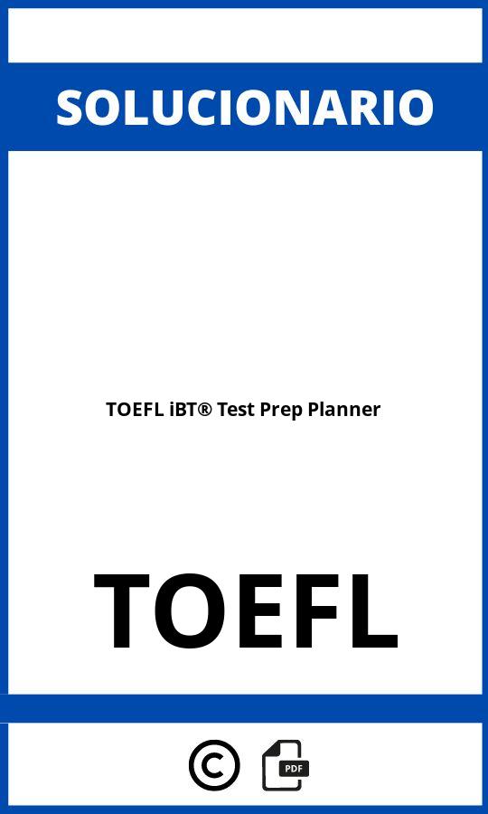 Solucionario TOEFL iBT® Test Prep Planner