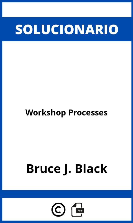 Solucionario Workshop Processes